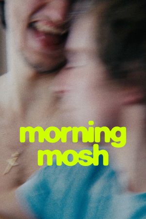 Morning Mosh (2025) poster