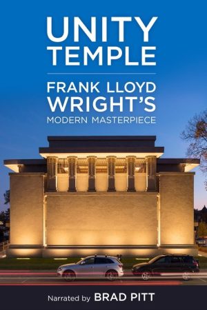 Unity Temple: Frank Lloyd Wright’s Modern Masterpiece (2022) poster