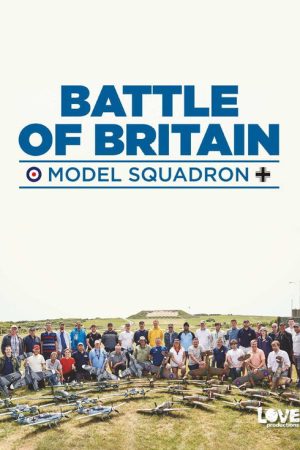 Battle of Britain: Model Squadron (2018) poster