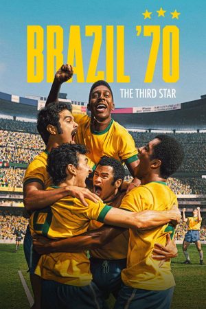 Brazil ’70: The Third Star (2026) poster