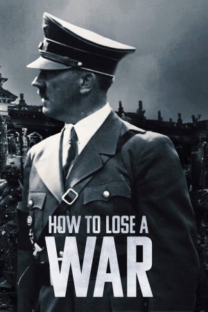 How to Lose a War (2023) poster