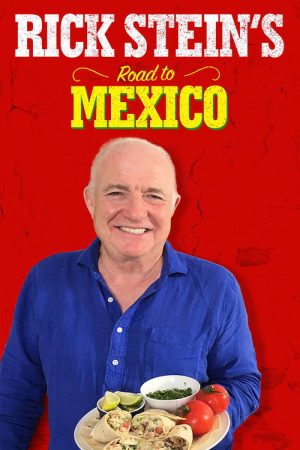 Rick Stein’s Road to Mexico (2017) poster