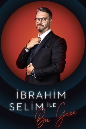 Tonight with İbrahim Selim (2019) poster