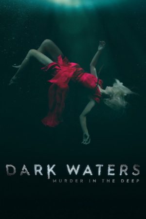 Dark Waters: Murder in the Deep (2018) poster