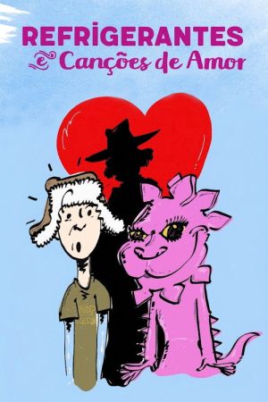 Refrigerantes e Canções de Amor (2019) poster