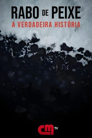 Rabo de Peixe – A Verdadeira História (2025) poster