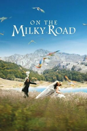 On the Milky Road (2016) poster
