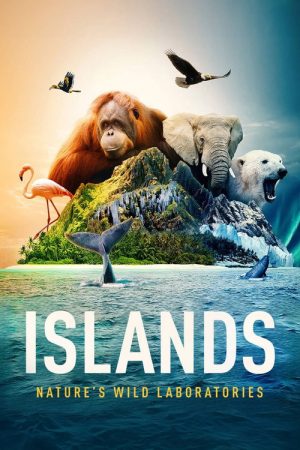 Islands: Nature’s Wild Laboratories (2023) poster