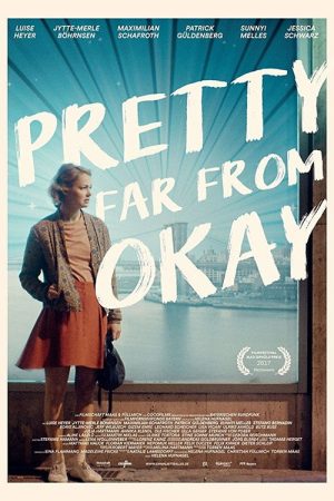 Pretty Far from Okay (2017) poster
