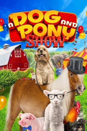 A Dog and Pony Show (2018) poster