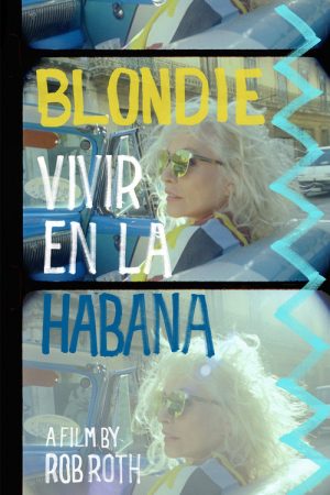 Blondie: Vivir en la Habana (2021) poster