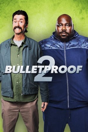 Bulletproof 2 (2020) poster