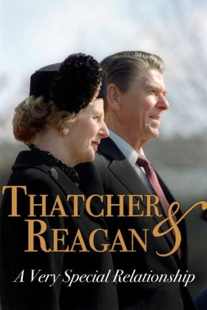 Thatcher & Reagan: A Very Special Relationship (2022) poster