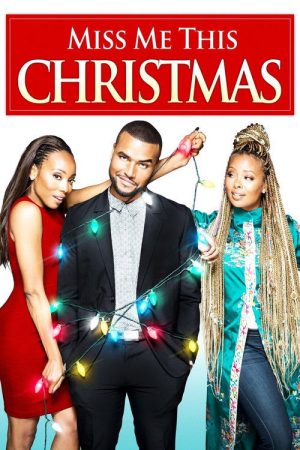 Miss Me This Christmas (2017) poster