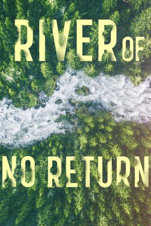 River of No Return (2019) poster