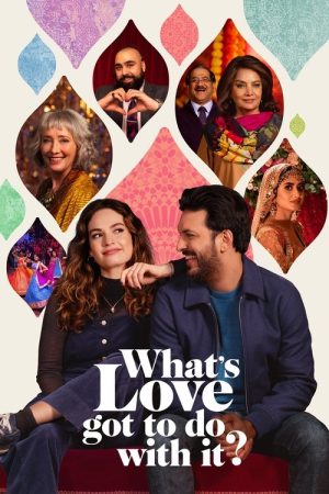 What’s Love Got to Do with It? (2023) poster