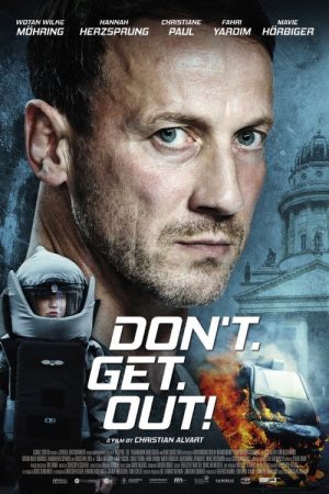 Don’t. Get. Out! (2018) poster