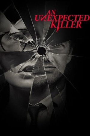 An Unexpected Killer (2019) poster