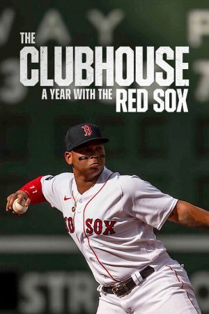 The Clubhouse: A Year with the Red Sox (2025) poster