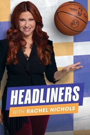 Headliners with Rachel Nichols (2023) poster