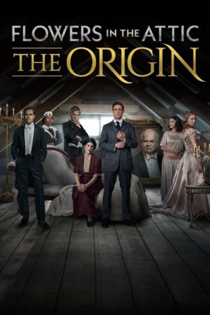 Flowers in the Attic: The Origin (2022) poster