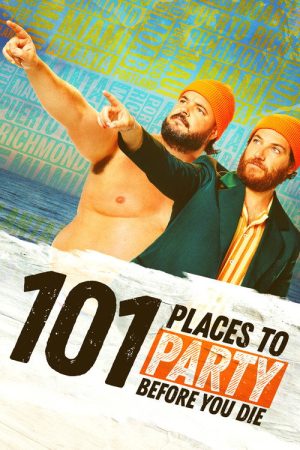 101 Places to Party Before You Die (2022) poster