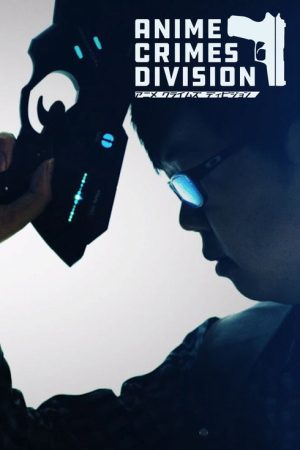 Anime Crimes Division (2017) poster
