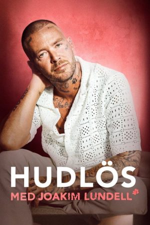 Hudlös – med Joakim Lundell (2025) poster