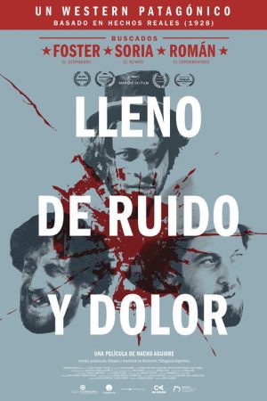 Lleno de ruido y dolor (2020) poster