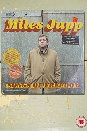 Miles Jupp: Songs of Freedom (2017) poster