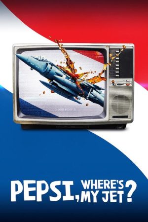 Pepsi, Where’s My Jet? (2022) poster
