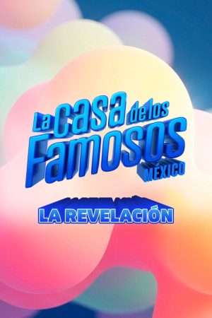 La casa de los Famosos México: Revelaciones (2026) poster