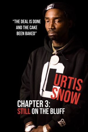 Curtis Snow, Chapter 3: Still on the Bluff (2020) poster