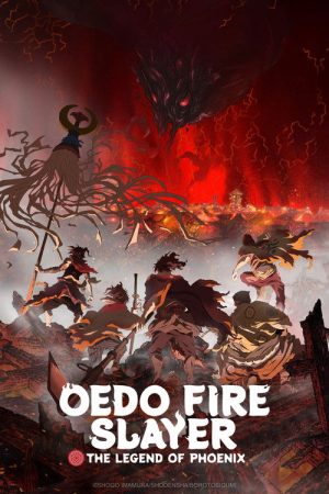 Oedo Fire Slayer -The Legend of Phoenix- (2026) poster