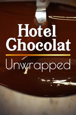 Hotel Chocolat Unwrapped (2025) poster