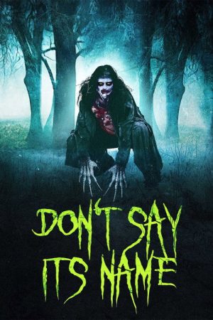 Don’t Say Its Name (2021) poster