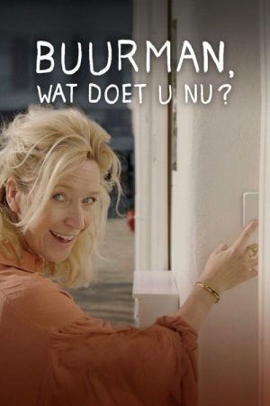 Buurman wat doet u nu? (2016) poster