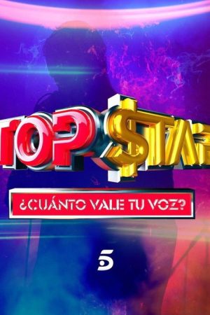 Top Star. ¿Cuánto vale tu voz? (2021) poster