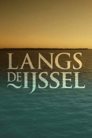 Langs de IJssel (2023) poster