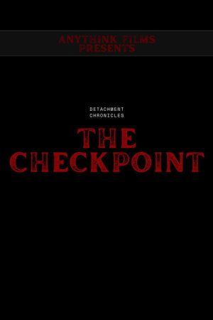 The Checkpoint (2024) poster
