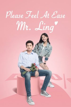 Please Feel At Ease Mr. Ling (2021) poster