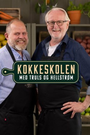 Kokkeskolen med Truls og Hellstrøm (2023) poster