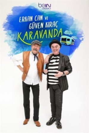 Erkan Can ve Güven Kıraç Karavanda (2020) poster