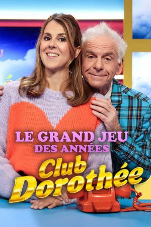 Le grand jeu des années Club Dorothée (2023) poster