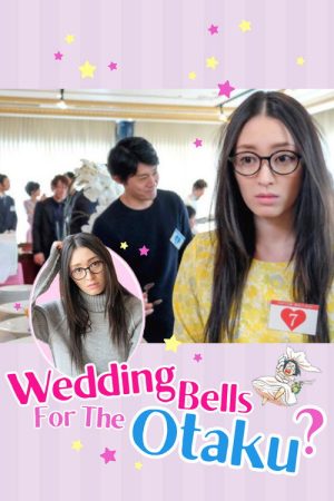 Wedding Bells For The Otaku? (2017) poster