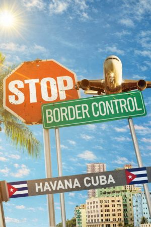 Stop! Border Control: Cuba (2025) poster