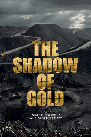 The Shadow of Gold (2019) poster