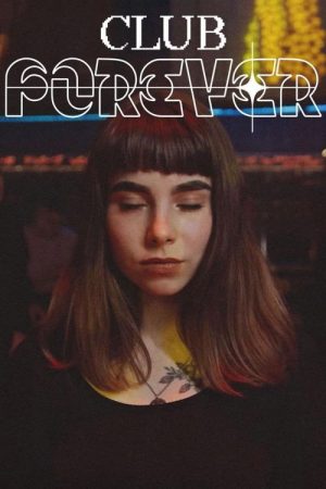 Club Forever (2021) poster