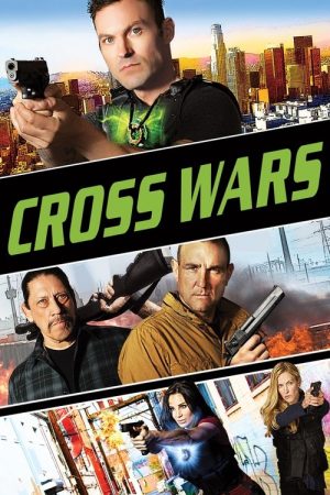 Cross Wars (2017) poster
