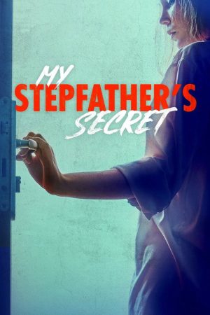 My Stepfather’s Secret (2019) poster